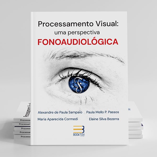 Processamento Visual - Uma Perspectiva Fonoaudiológica